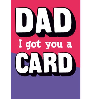 FD/Dad I got you a card